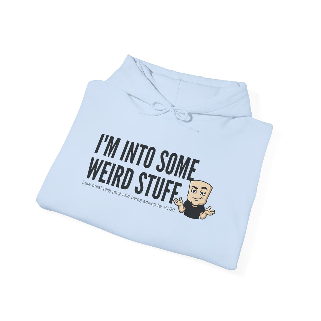 I'm Into Some Weird Stuff Hoodie | Funny Adult Humor Graphic Sweatshirt Quirky Naughty Novelty Gift