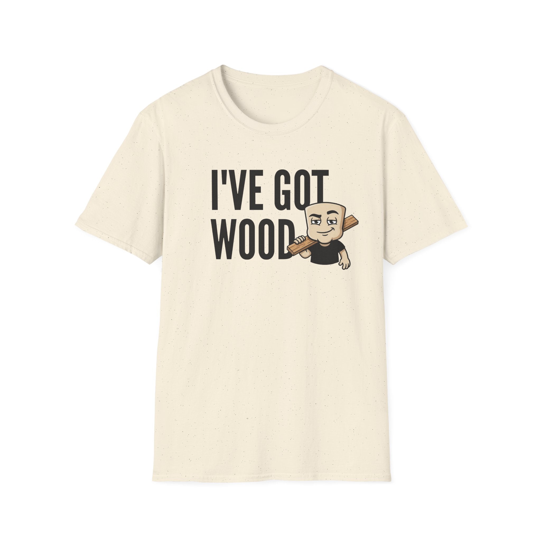 I've Got Wood T-Shirt, Funny Carpenter Tee, Woodworker Lumberjack Gift Shirt, Sarcastic Woodworking Humor Tee for Men