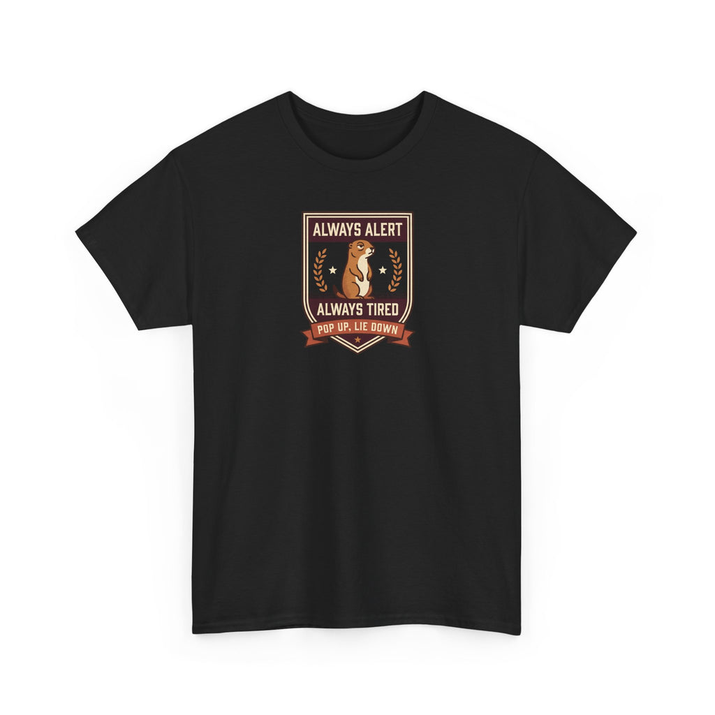 Always Alert Always Tired Badge Tee | Funny Sleepy Squirrel Shirt