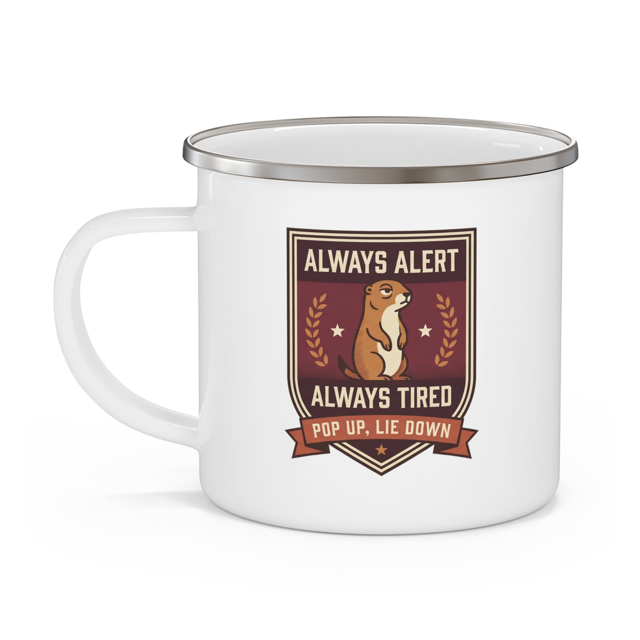 Funny Meerkat Mug Always Alert Always Tired | Funny Tired Mom Mug | Enamel Camping Mug | Coffee Lover Gift | Cute Animal Gift for Her
