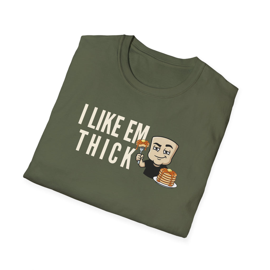 I Like Em Thick T-Shirt, Funny Pancake Stack Tee, Breakfast Foodie Gift Shirt, Sarcastic Brunch Lover Humor Tee for Men & Women
