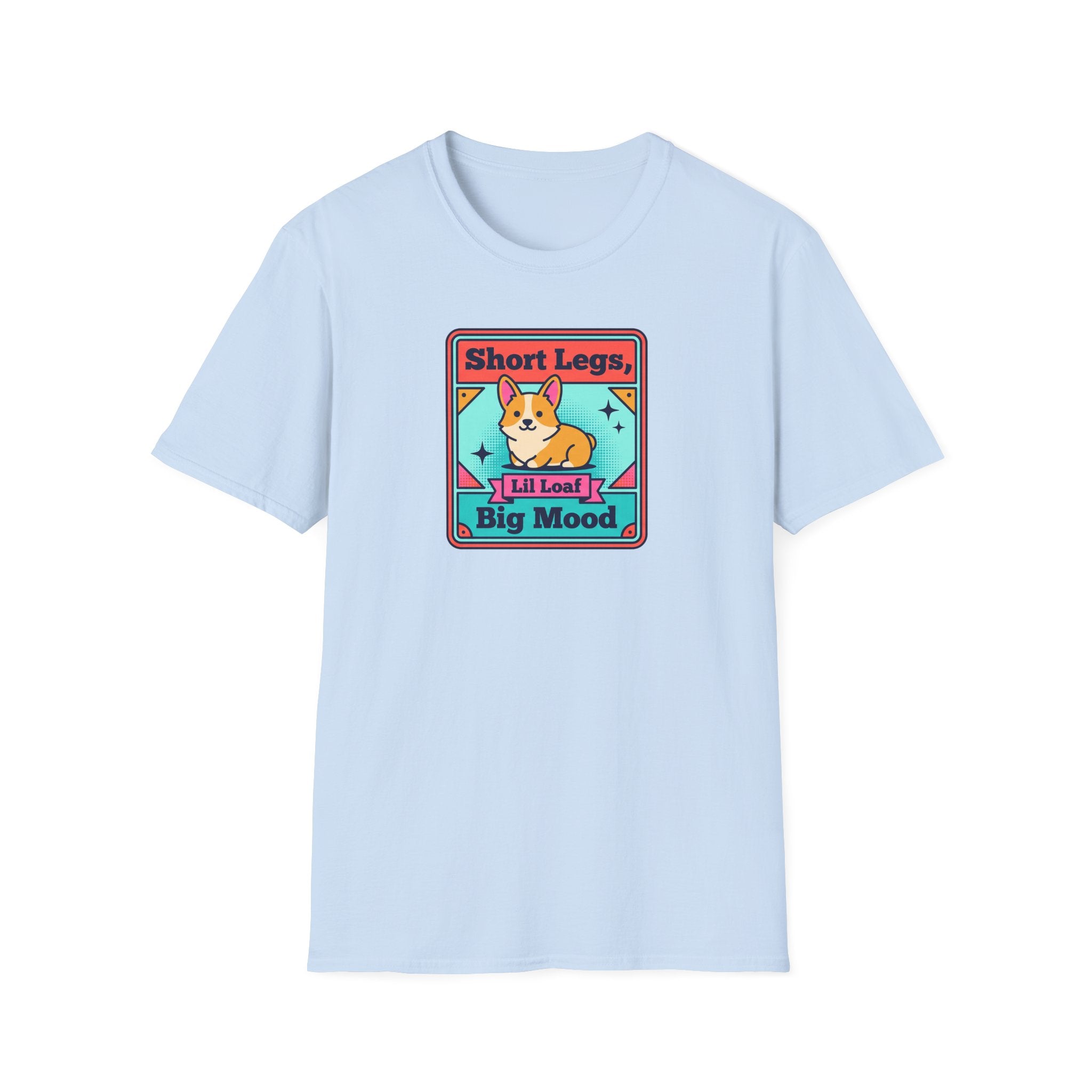 Funny Corgi T-Shirt | Short Legs Big Mood Cute Corgi Dog Graphic Tee | Corgi Lover Gift