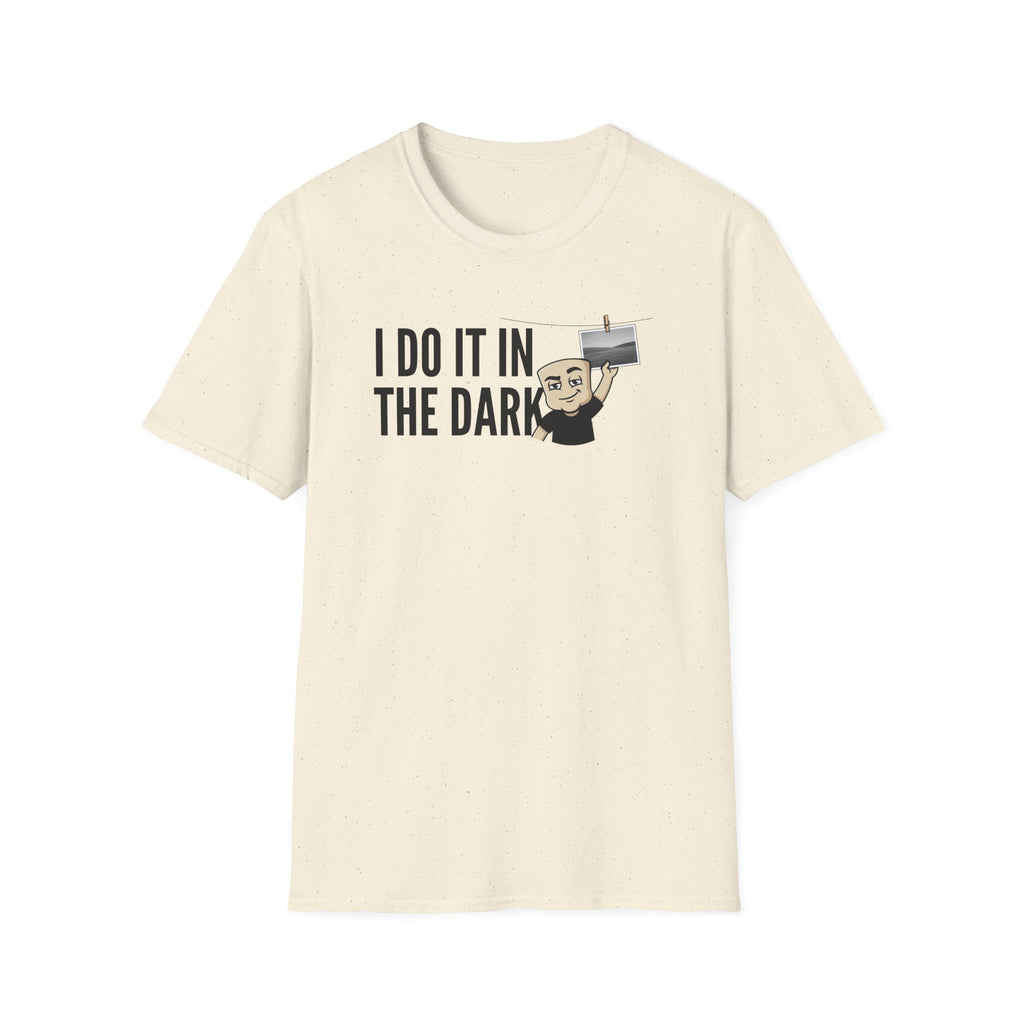 I Do It In The Dark T-Shirt, Funny Photographer Tee, Darkroom Photography Gift Shirt, Camera Lover Humor Tee for Men & Women