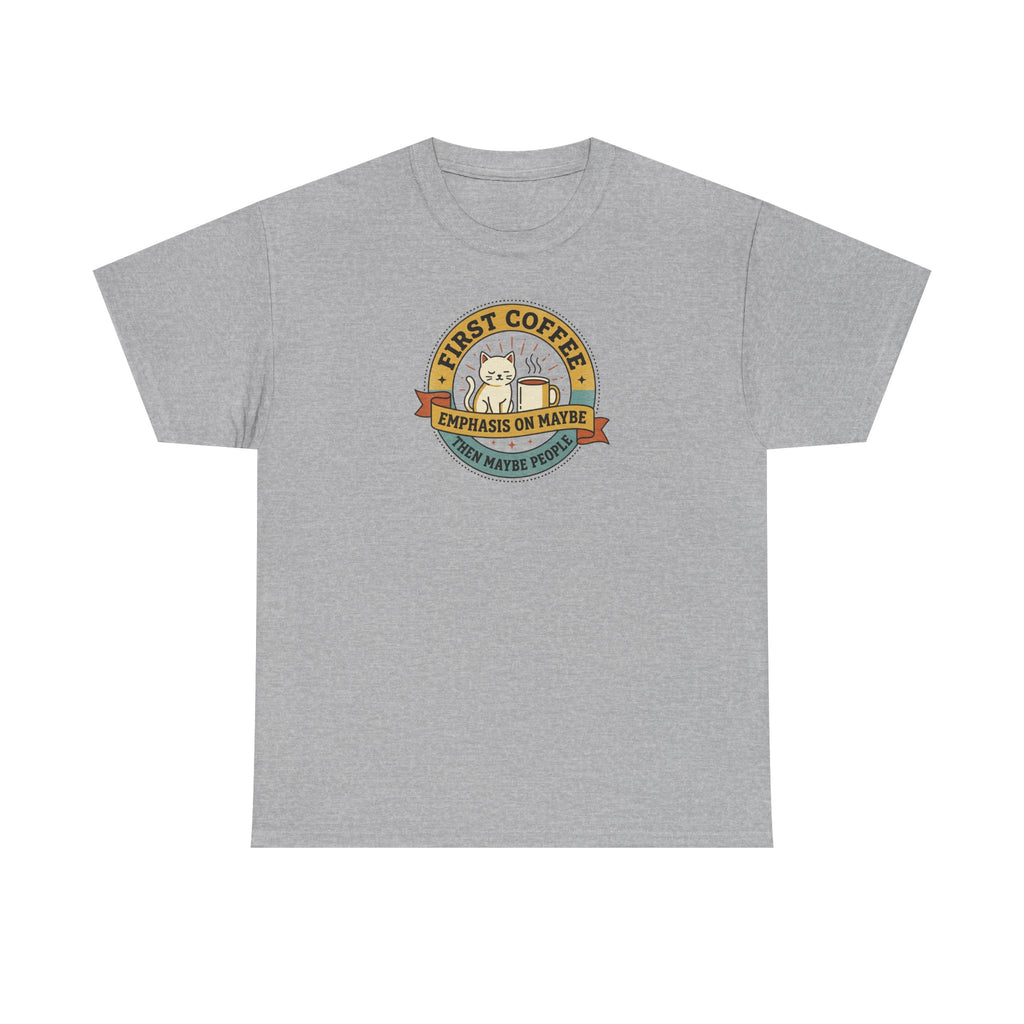 First Coffee T-Shirt | Funny Cat Coffee Lover Graphic Tee | Caffeine Before People Shirt | Morning Person Gift