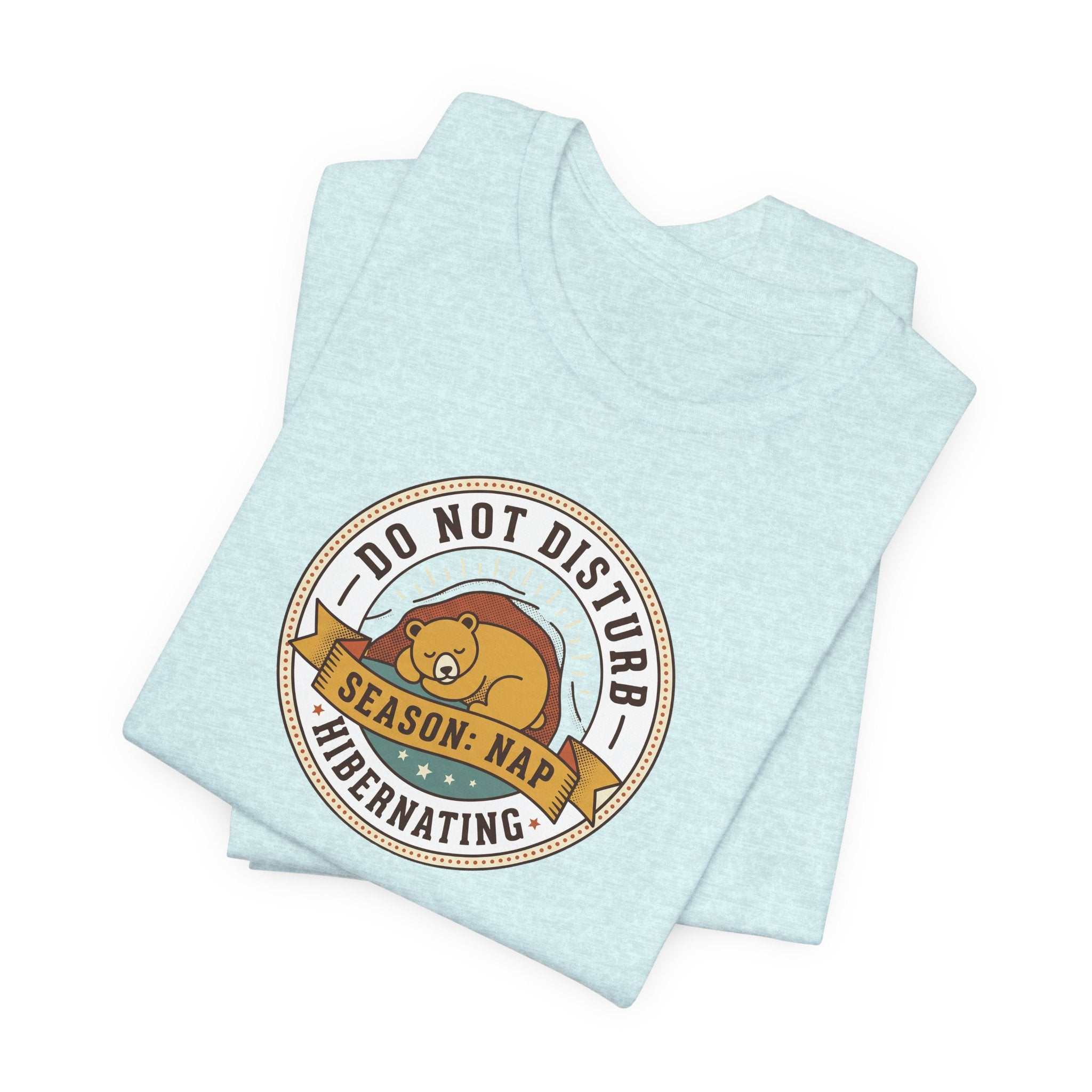 Do Not Disturb Hibernating Bear T-Shirt | Nap Season Tee
