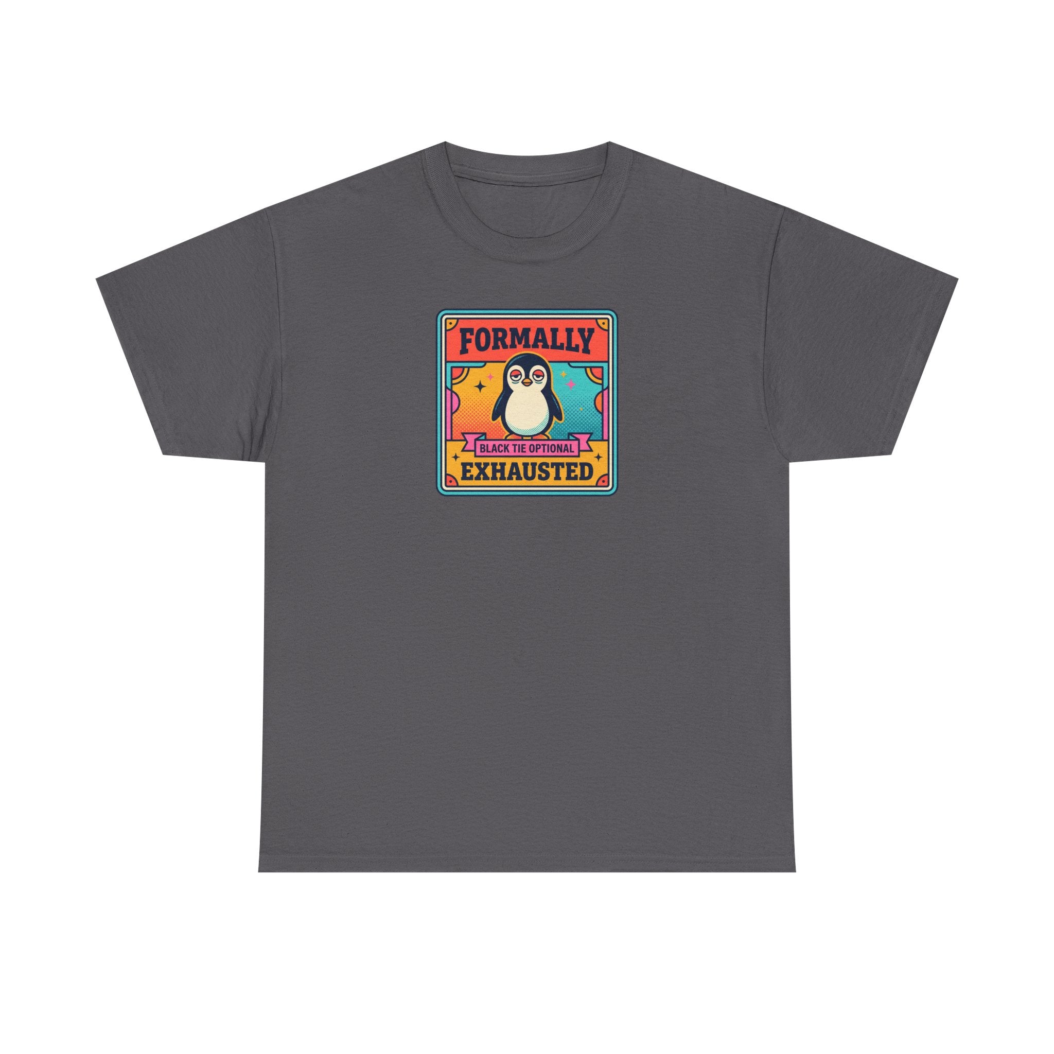 Formally Exhausted Penguin T-Shirt | Funny Tired Penguin Tee | Retro Humor Gift | Black Tie Optional