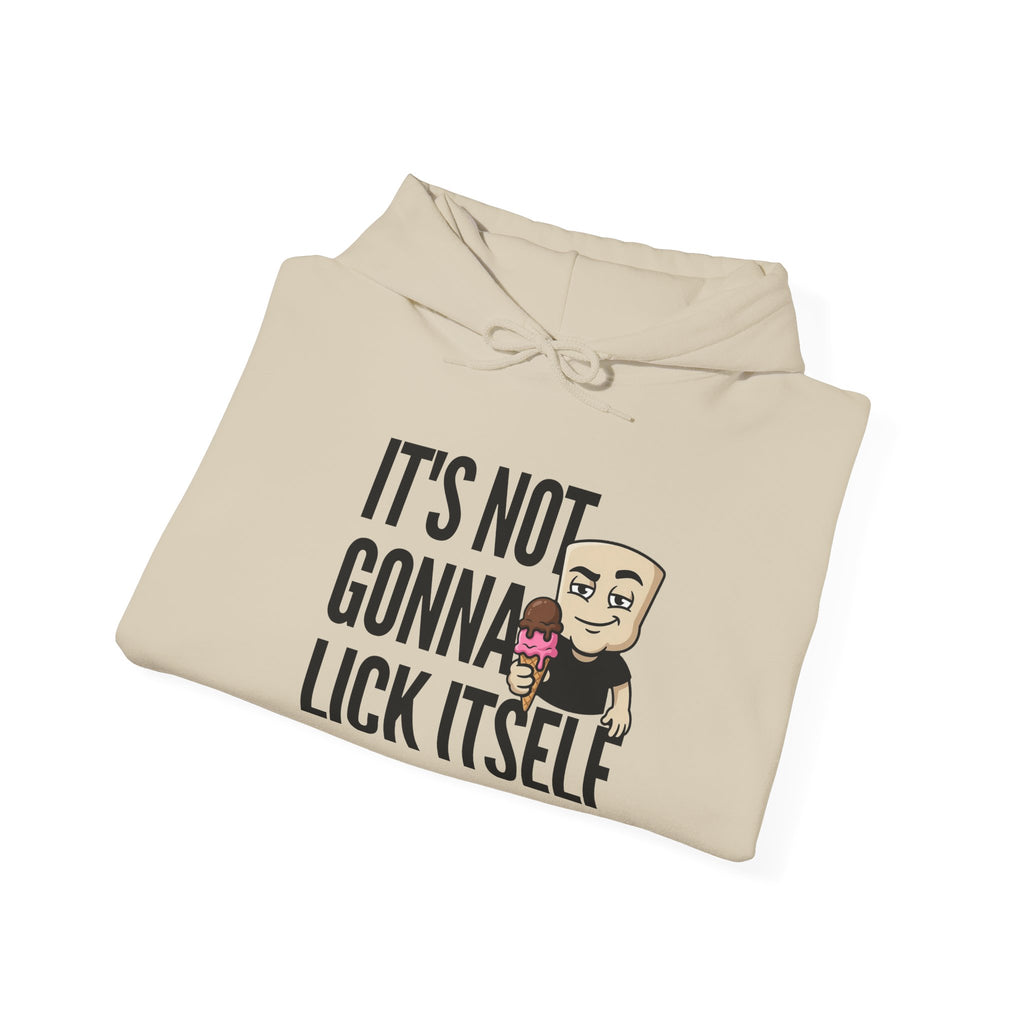 It's Not Gonna Lick Itself Hoodie | Funny Ice Cream Adult Humor Naughty Graphic Sweatshirt Gift