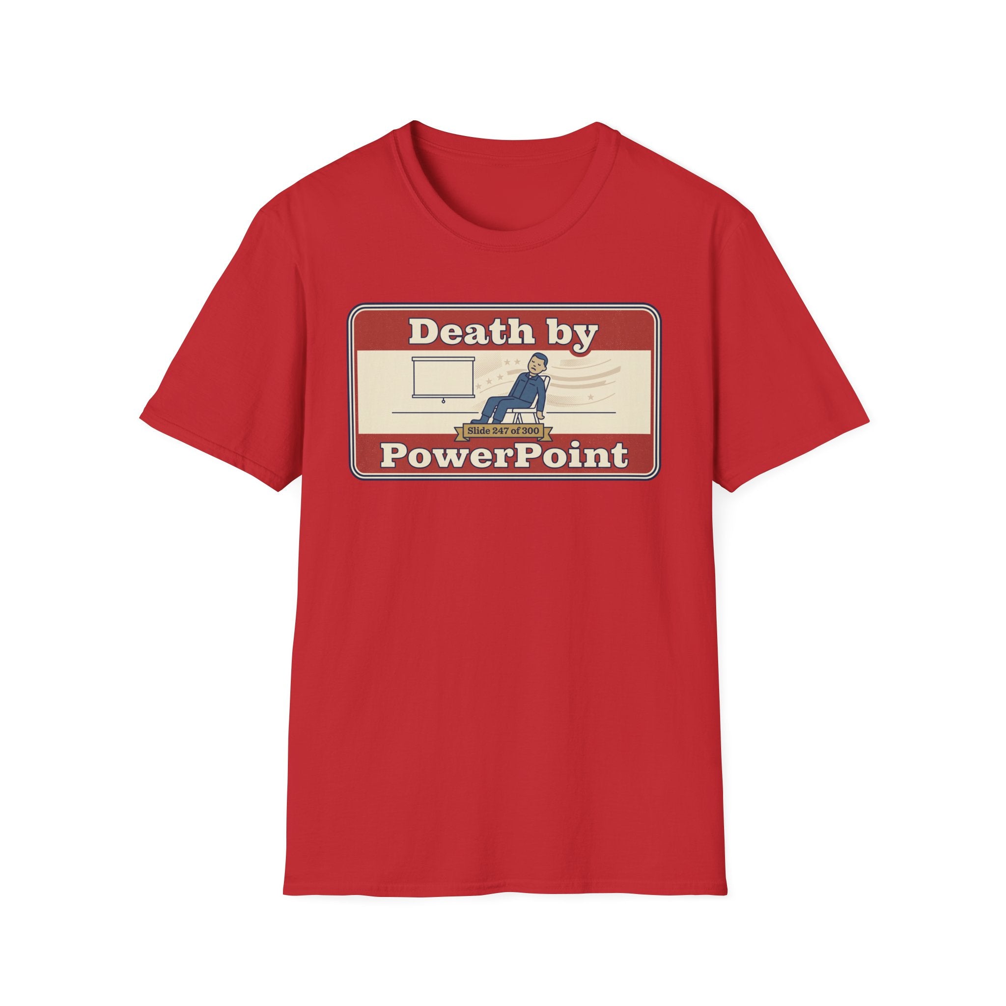 Death by PowerPoint T-Shirt | Funny Presentation Humor Tee
