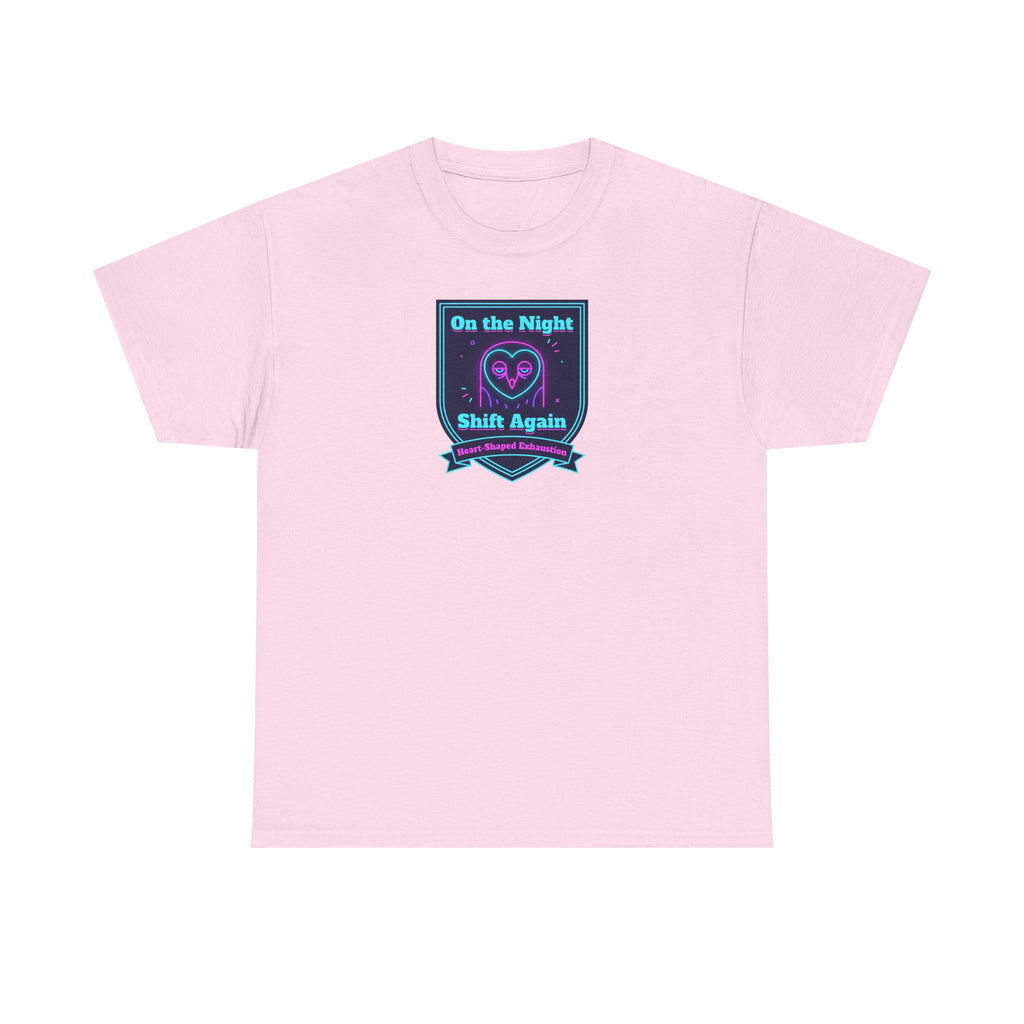 On the Night Shift Again T-Shirt | Night Shift Nurse Tee