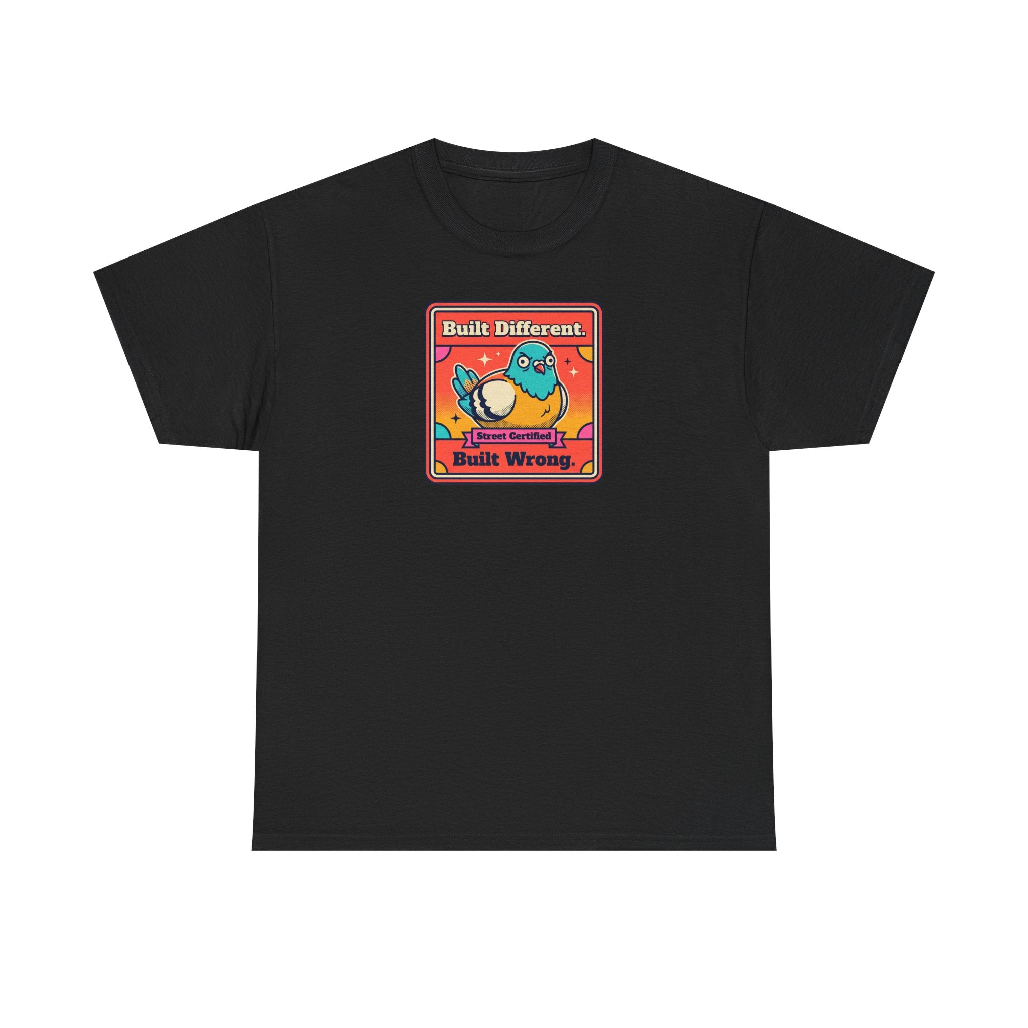 Built Different Built Wrong T-Shirt | Funny Quirky Bird Sarcastic Humor Graphic Tee