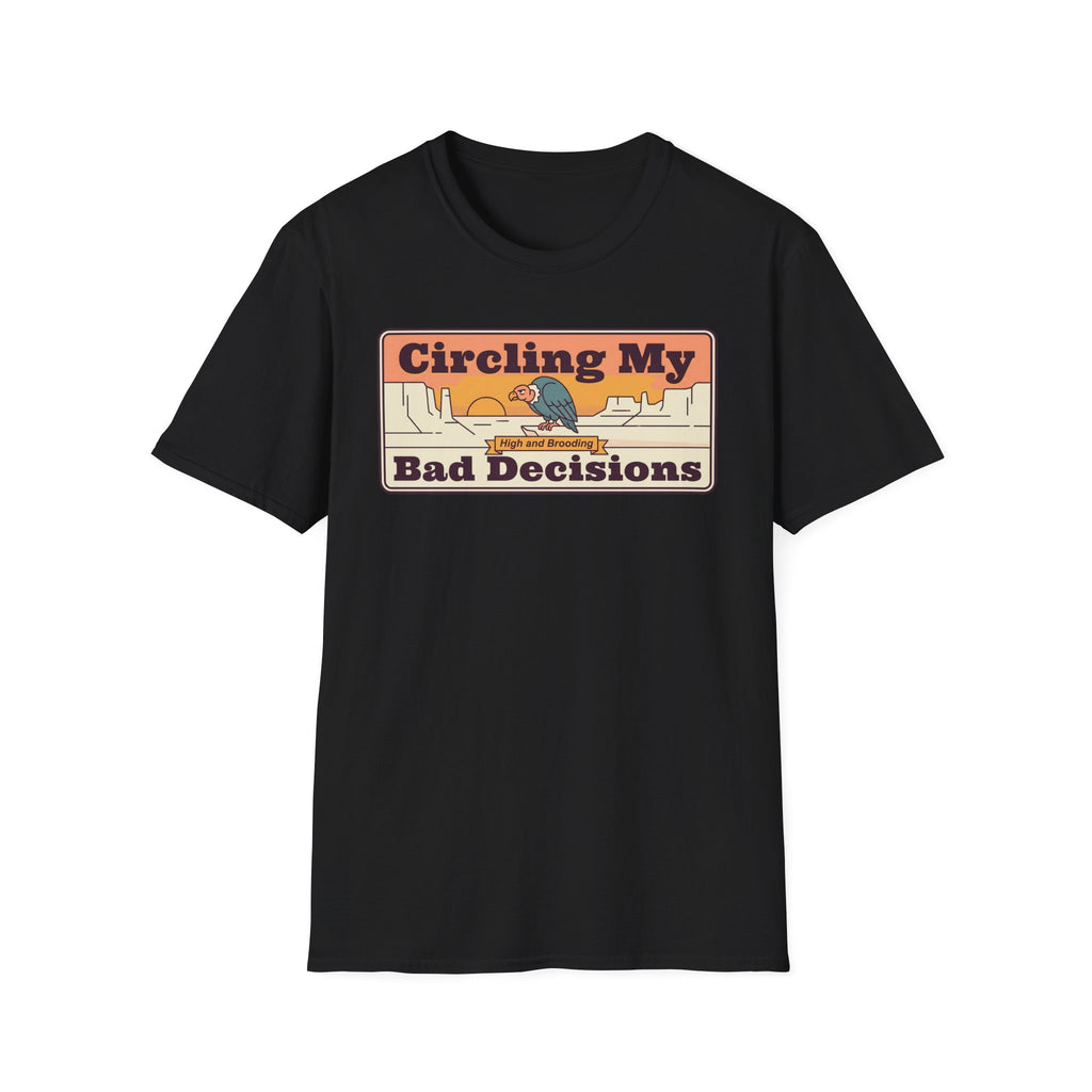 Funny Vulture T-Shirt | Circling My Bad Decisions Retro Desert Graphic Tee | Sarcastic Gift