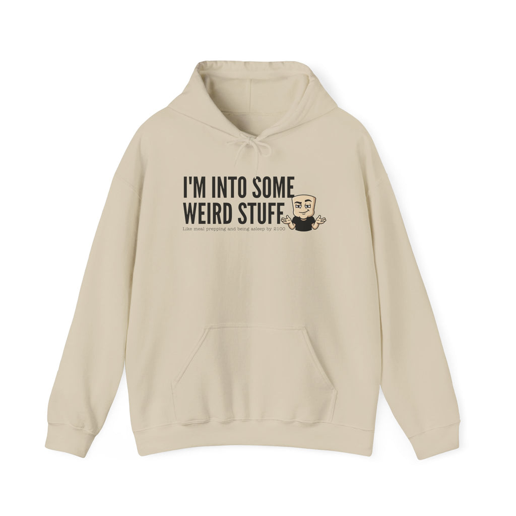 I'm Into Some Weird Stuff Hoodie | Funny Adult Humor Graphic Sweatshirt Quirky Naughty Novelty Gift