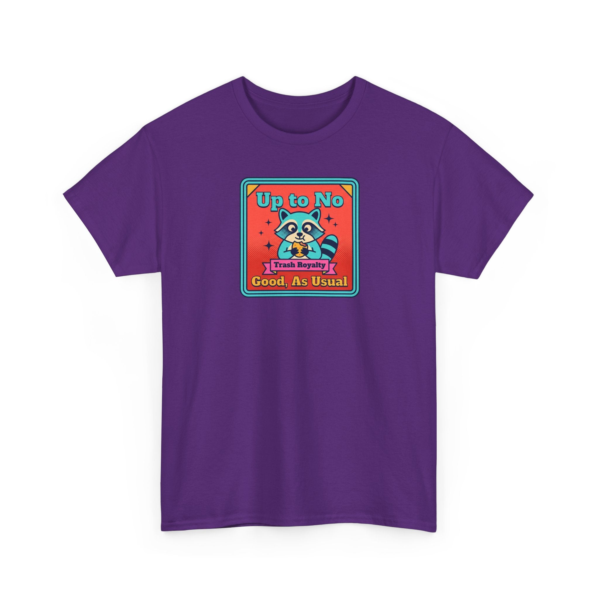 Up to No Good As Usual T-Shirt | Funny Raccoon Trash Royalty Graphic Tee