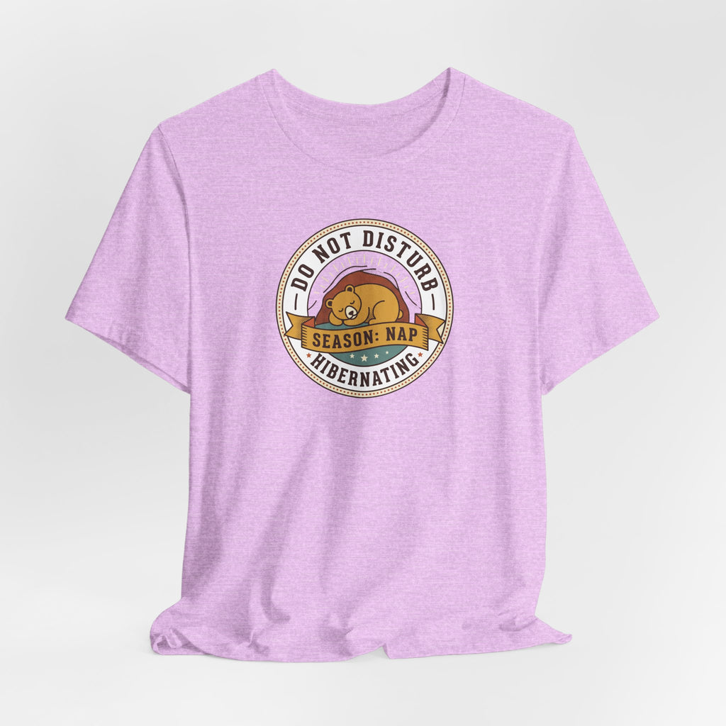 Do Not Disturb Hibernating Bear T-Shirt | Nap Season Tee