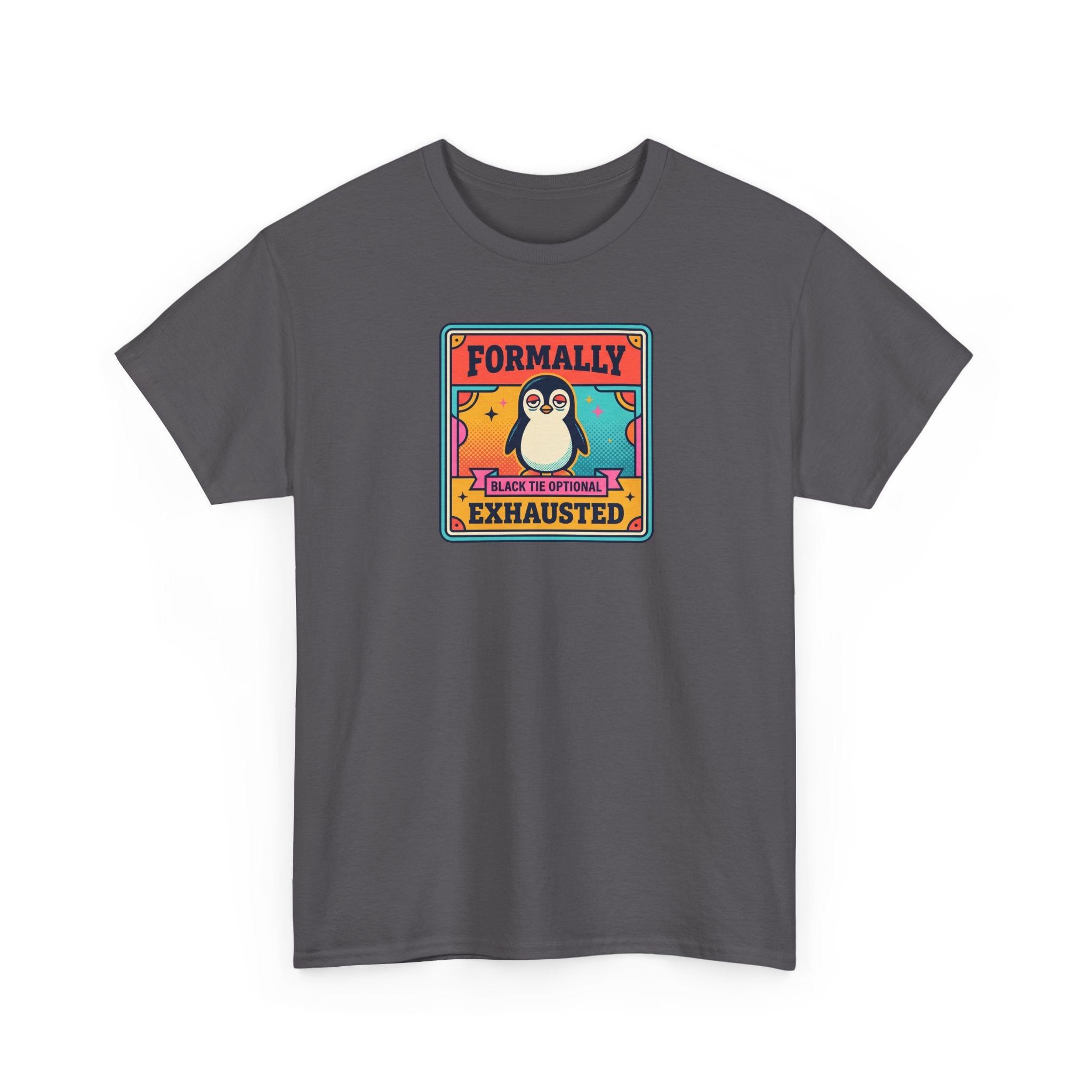 Formally Exhausted Penguin T-Shirt | Funny Tired Penguin Tee | Retro Humor Gift | Black Tie Optional