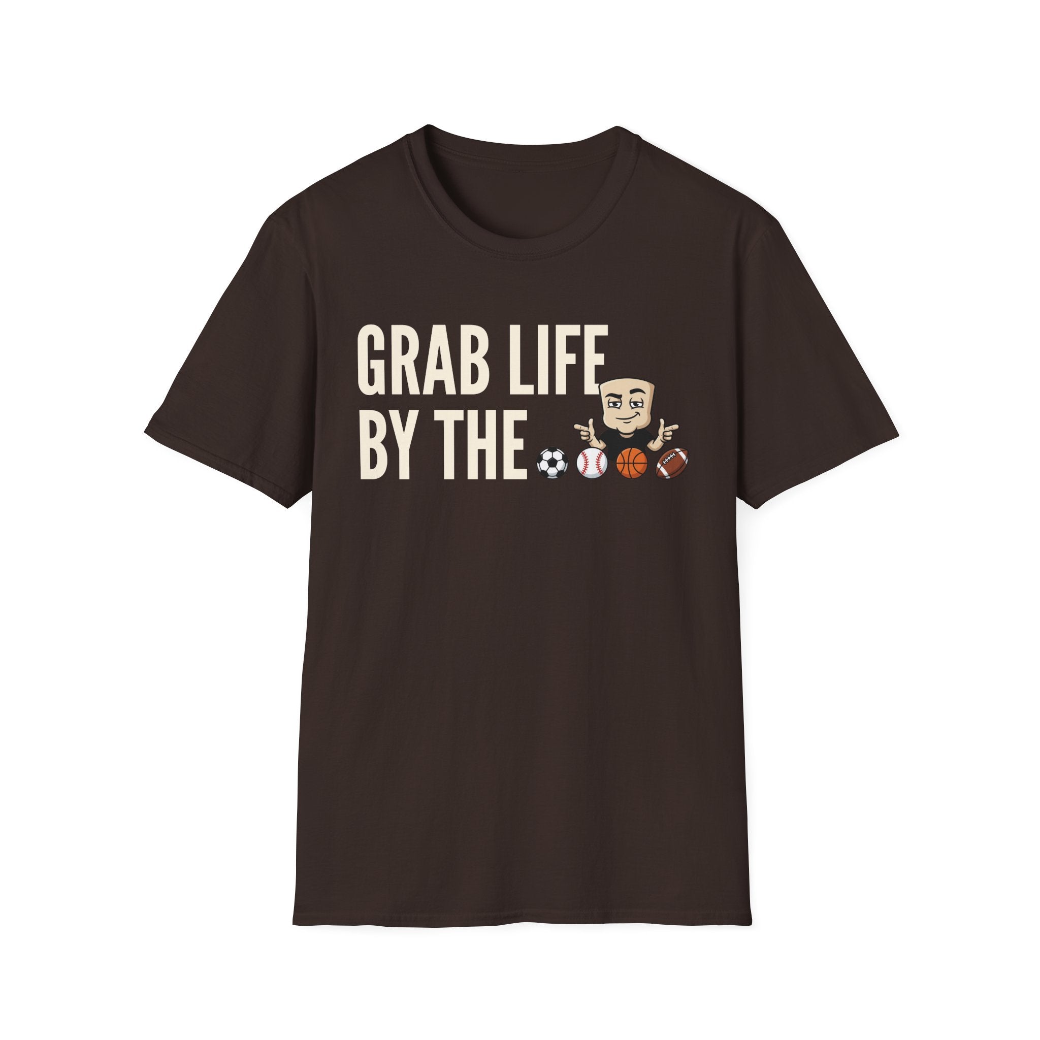 Grab Life By The Balls T-Shirt | Funny Sports Ball Tee | Motivational Gym Coach Humor Gift