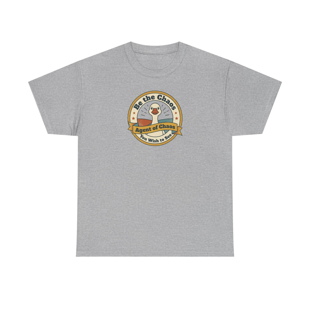 Be the Chaos Agent of Chaos T-Shirt | Cute Duck Emblem