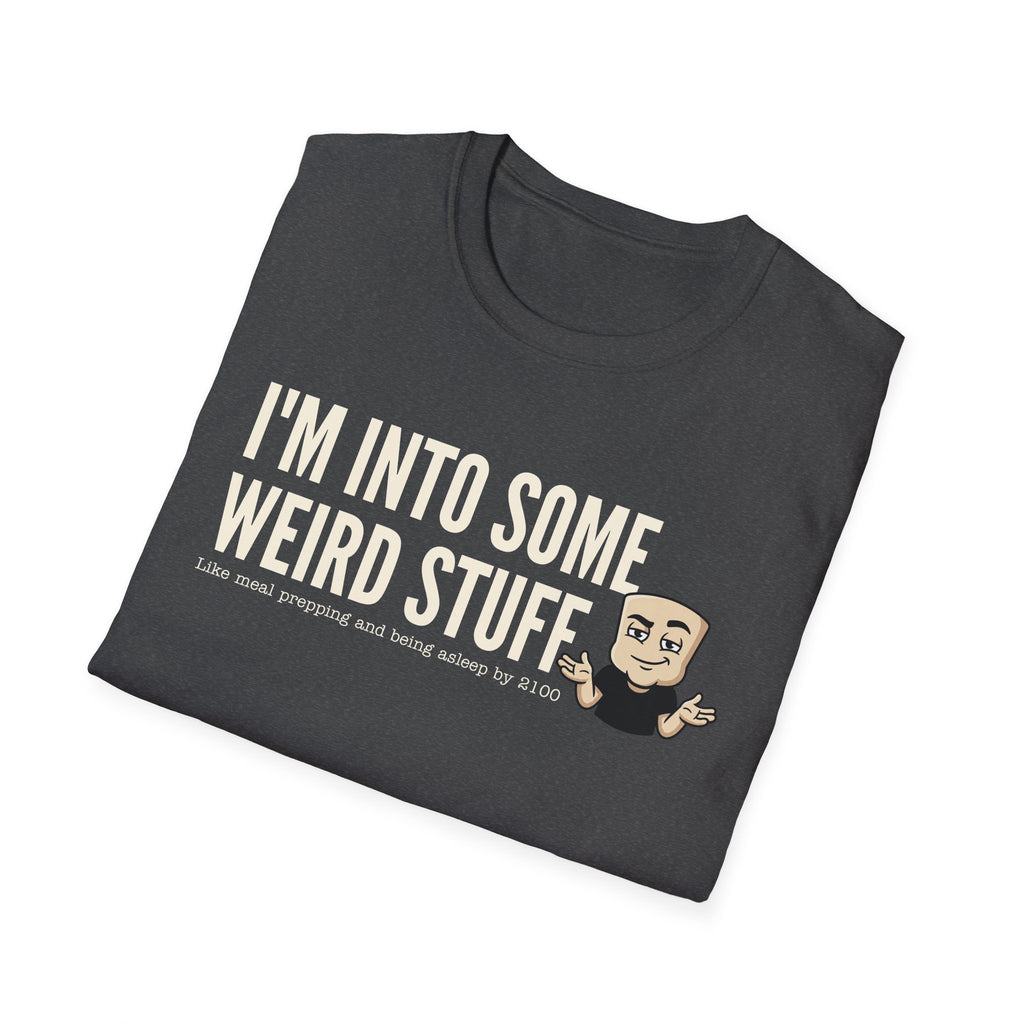 I'm Into Some Weird Stuff T-Shirt, Funny Meme Tee, Sarcastic Internet Humor Gift Shirt, Quirky Novelty Saying Tee for Men & Women