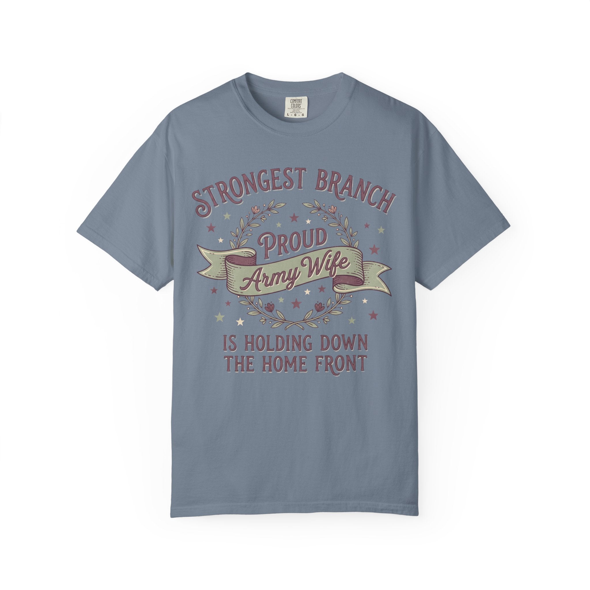 Army wife slogan T-shirt in slate blue with Strongest Branch graphic