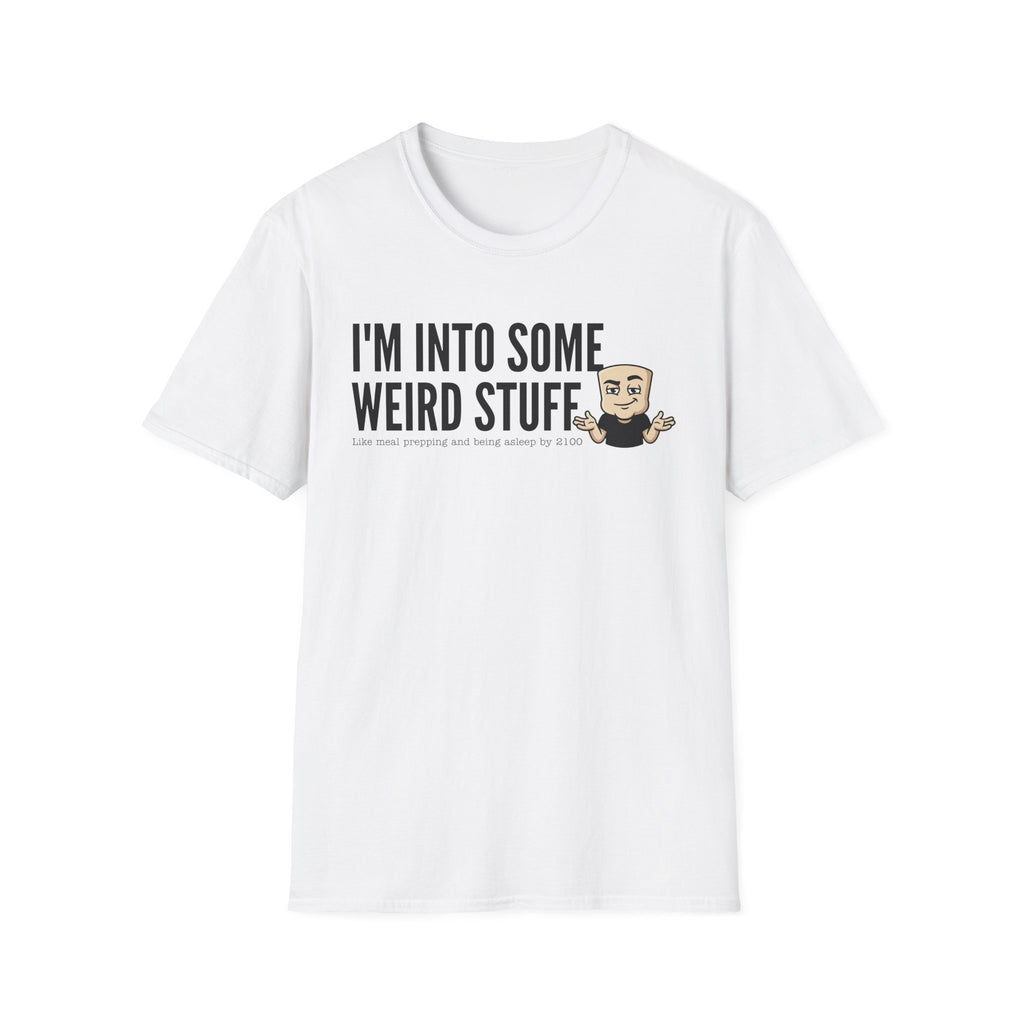 I'm Into Some Weird Stuff T-Shirt, Funny Meme Tee, Sarcastic Internet Humor Gift Shirt, Quirky Novelty Saying Tee for Men & Women