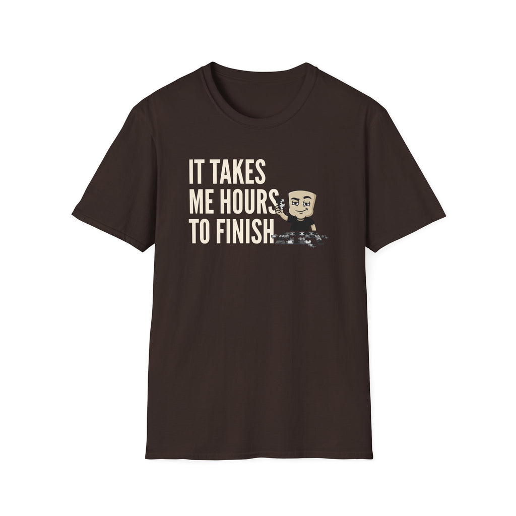 It Takes Me Hours to Finish T-Shirt, Funny Puzzle Lover Tee, Jigsaw Hobby Gift Shirt, Sarcastic Adult Humor Tee for Men & Women