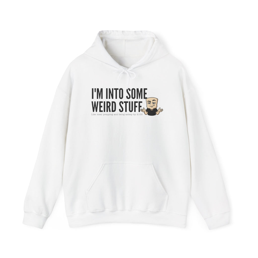 I'm Into Some Weird Stuff Hoodie | Funny Adult Humor Graphic Sweatshirt Quirky Naughty Novelty Gift