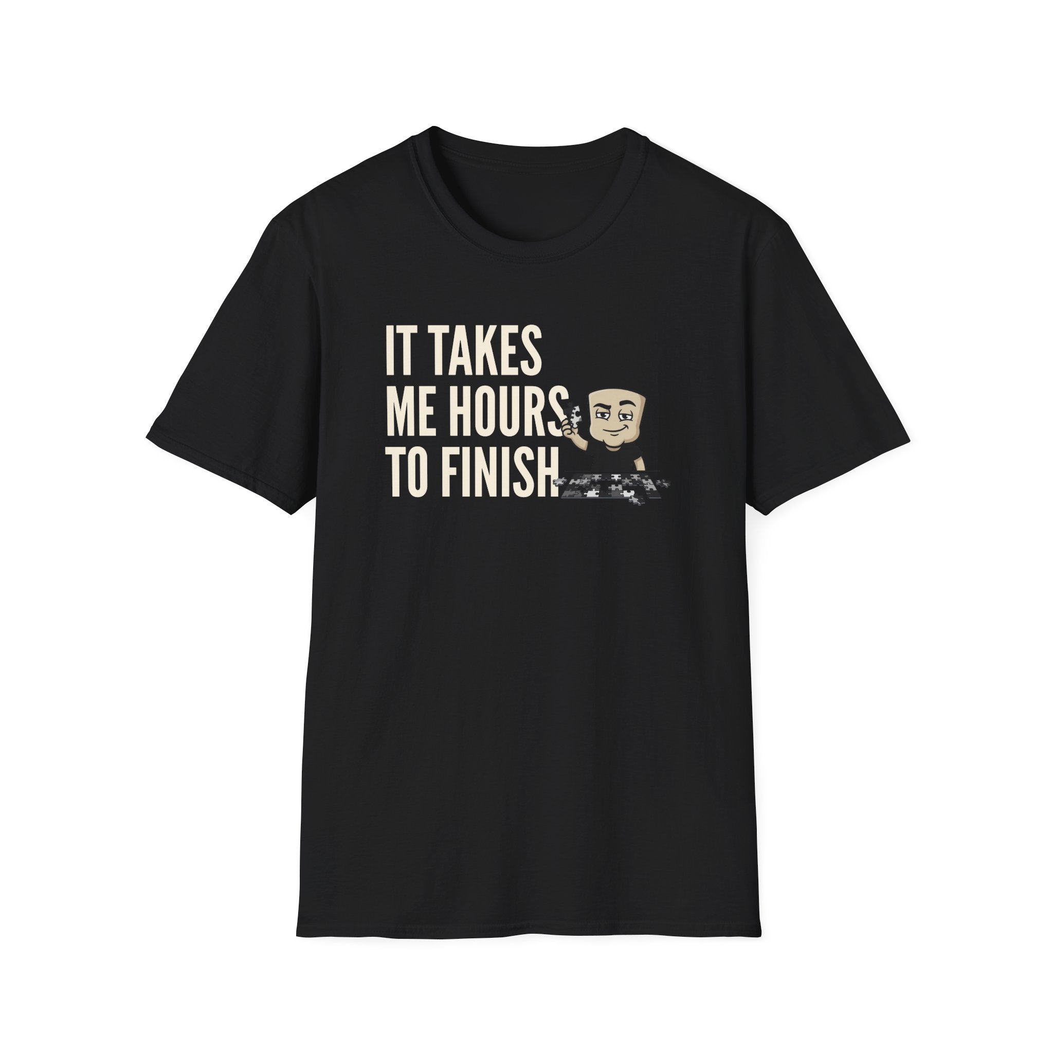It Takes Me Hours to Finish T-Shirt, Funny Puzzle Lover Tee, Jigsaw Hobby Gift Shirt, Sarcastic Adult Humor Tee for Men & Women