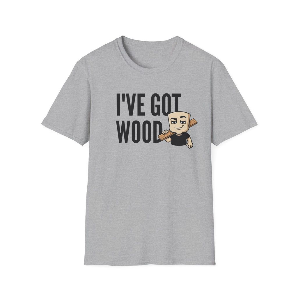 I've Got Wood T-Shirt, Funny Carpenter Tee, Woodworker Lumberjack Gift Shirt, Sarcastic Woodworking Humor Tee for Men