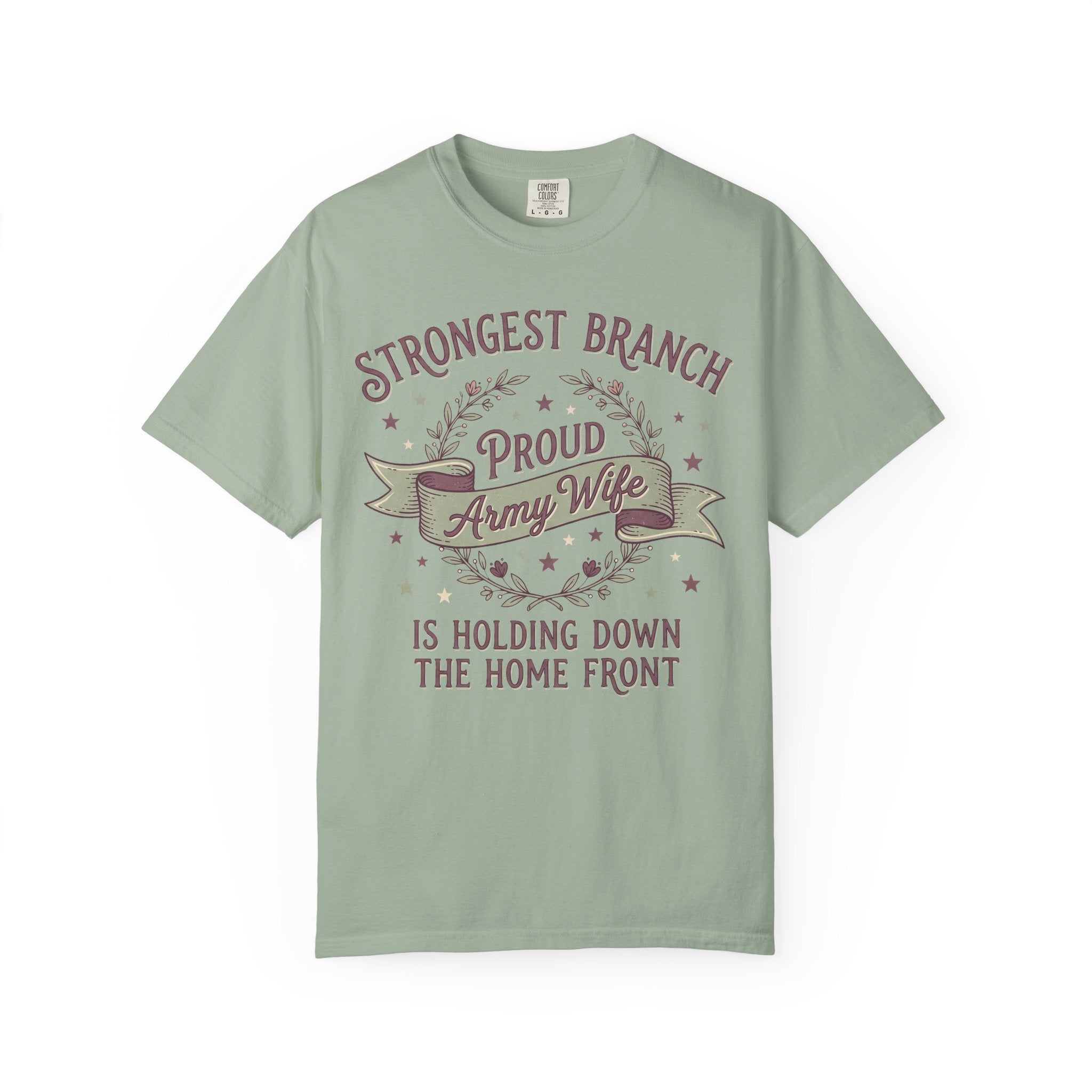 Army wife slogan T-shirt in sage green with Strongest Branch graphic