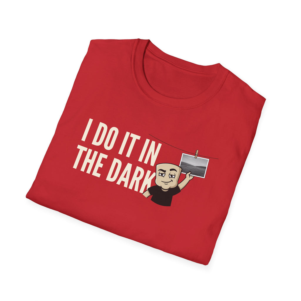 I Do It In The Dark T-Shirt, Funny Photographer Tee, Darkroom Photography Gift Shirt, Camera Lover Humor Tee for Men & Women