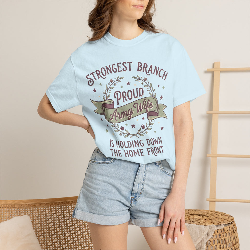 Light blue T-shirt with 'Strongest Branch Proud Army Wife' front graphic