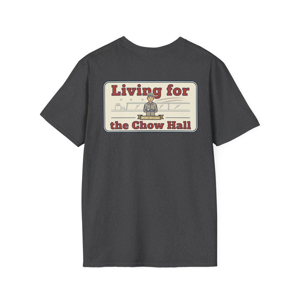 Funny Military Chow Hall Graphic T-Shirt Vintage Back Print with Faded Circle Chest Logo Unisex Tee