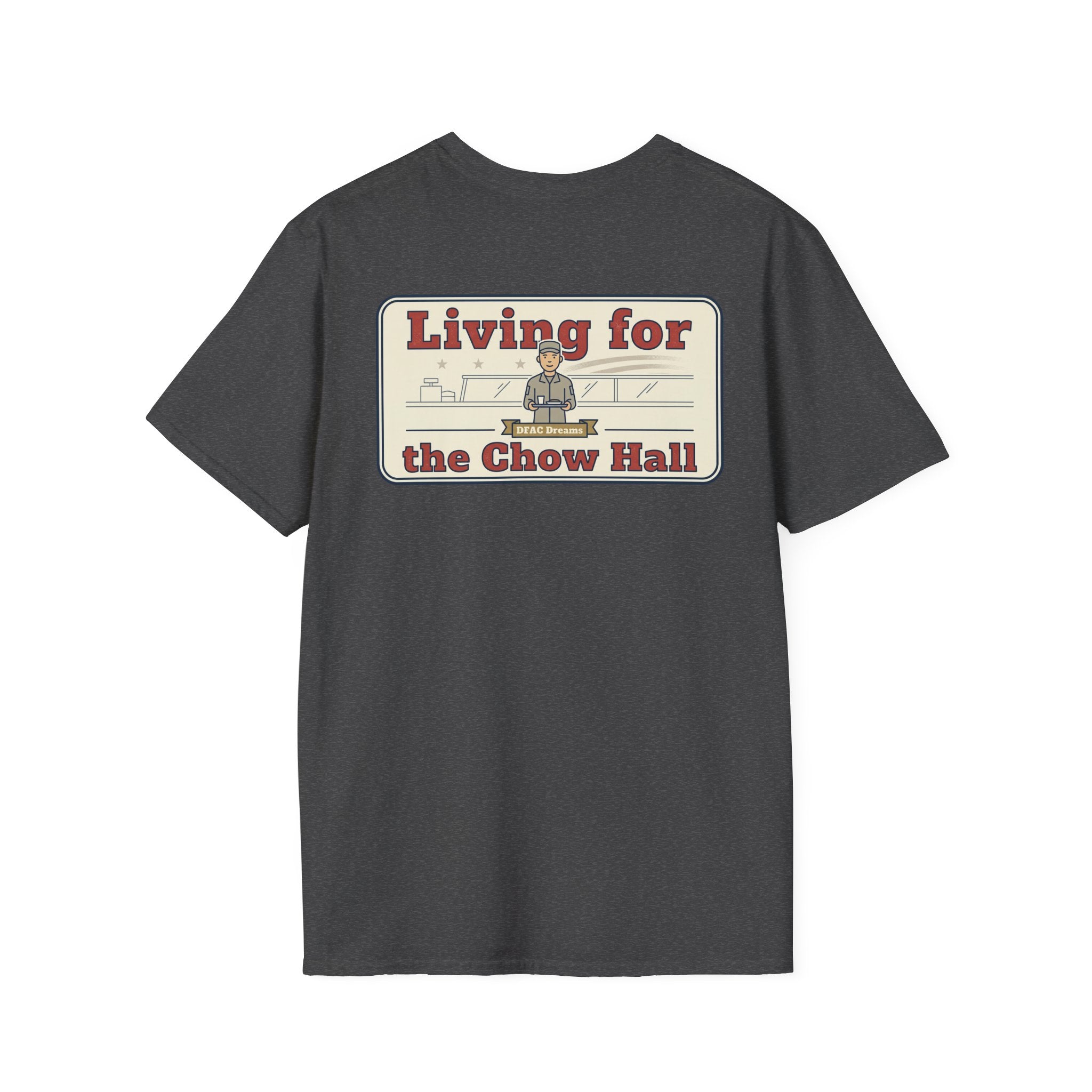 Funny Military Chow Hall Graphic T-Shirt Vintage Back Print with Faded Circle Chest Logo Unisex Tee