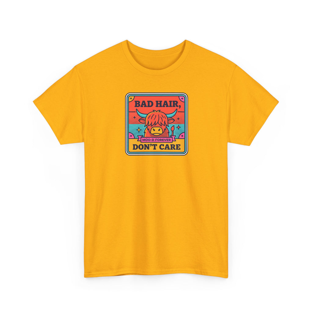 Bad Hair Don't Care T-Shirt | Funny Highland Cow Moo-d Graphic Tee | Cattle Humor Gift