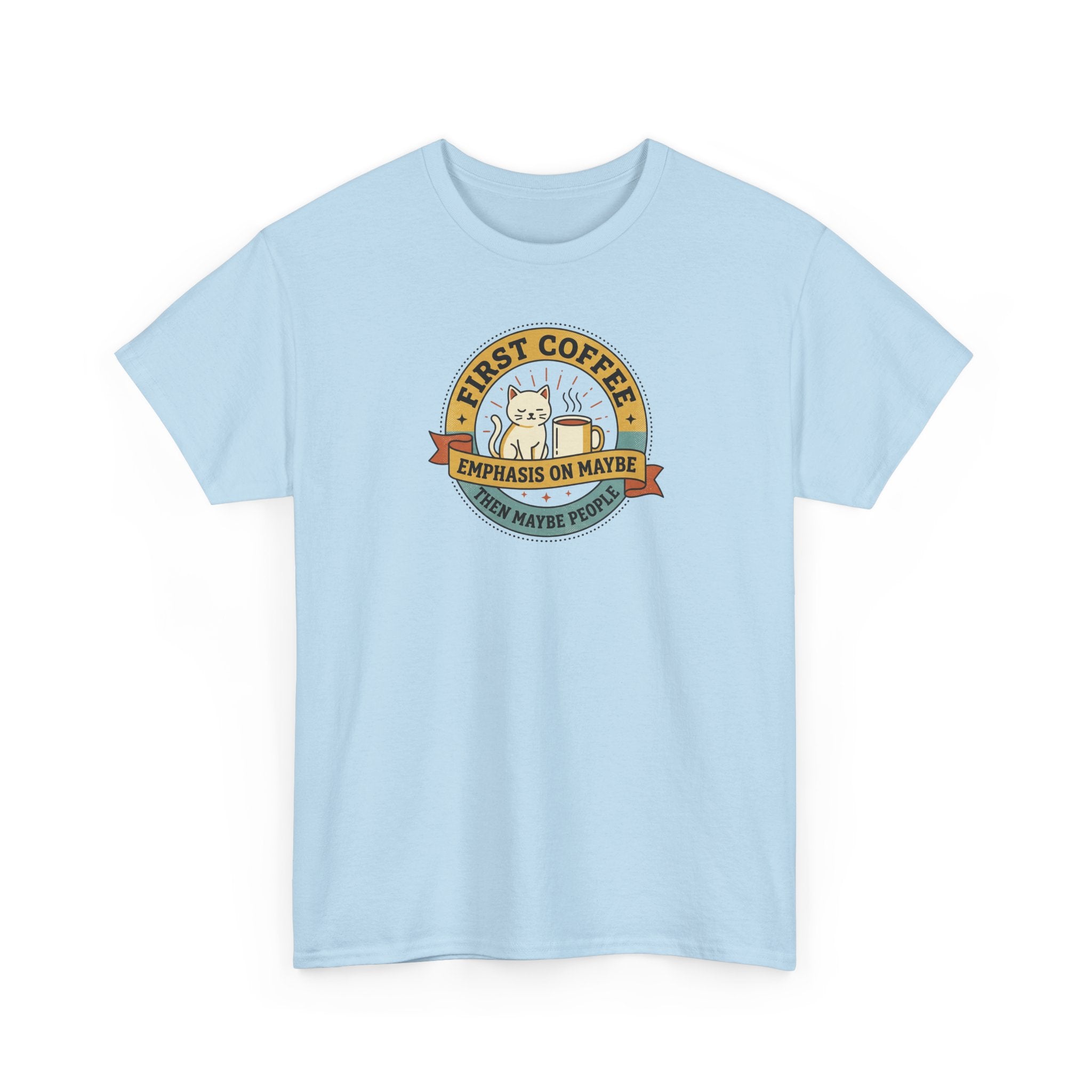 First Coffee T-Shirt | Funny Cat Coffee Lover Graphic Tee | Caffeine Before People Shirt | Morning Person Gift