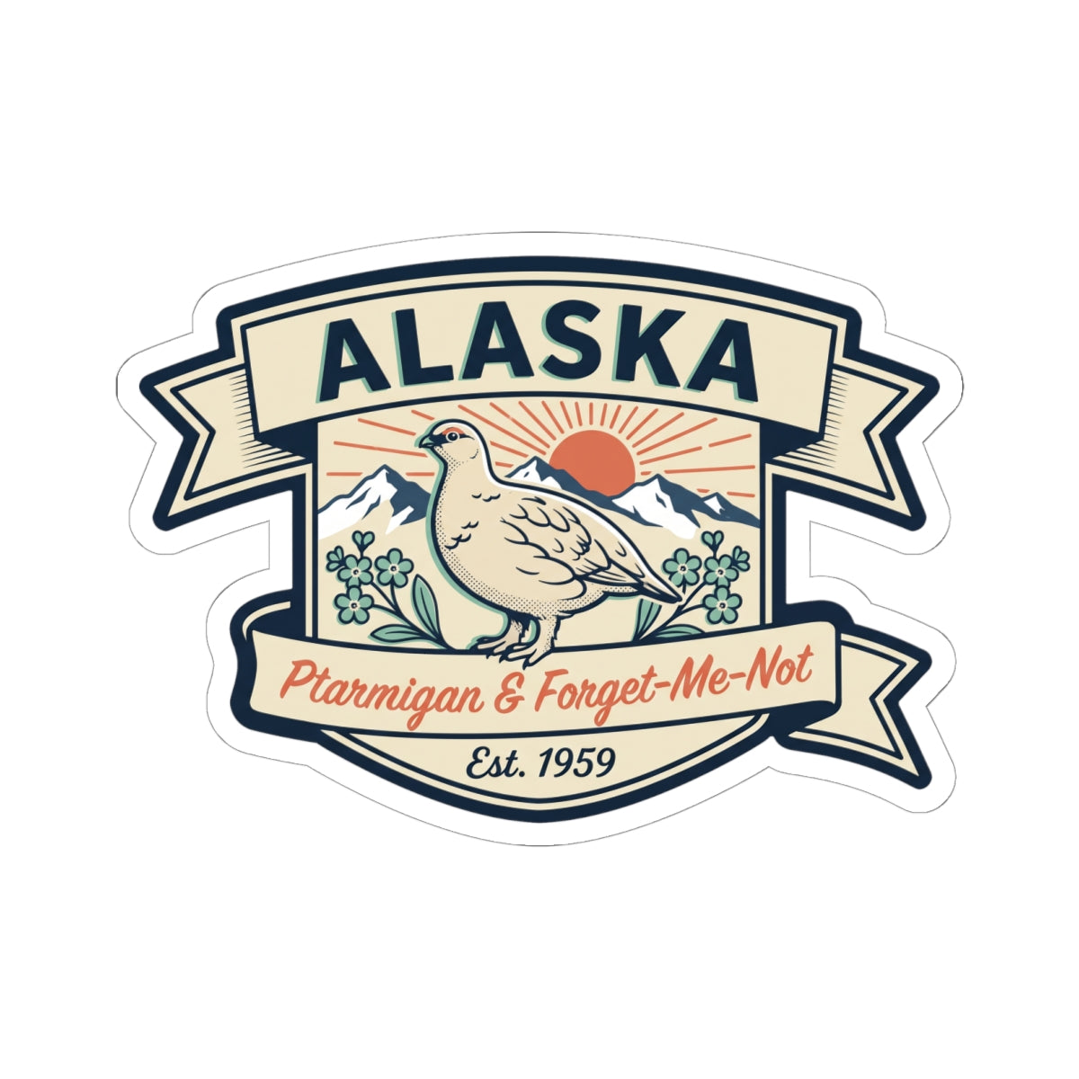 Die-cut Alaska badge sticker featuring ptarmigan, Forget-Me-Not flowers, and ribbon text