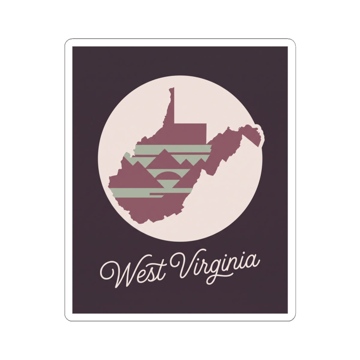 West Virginia kiss-cut sticker: circular state graphic in maroon with “West Virginia” lettering.