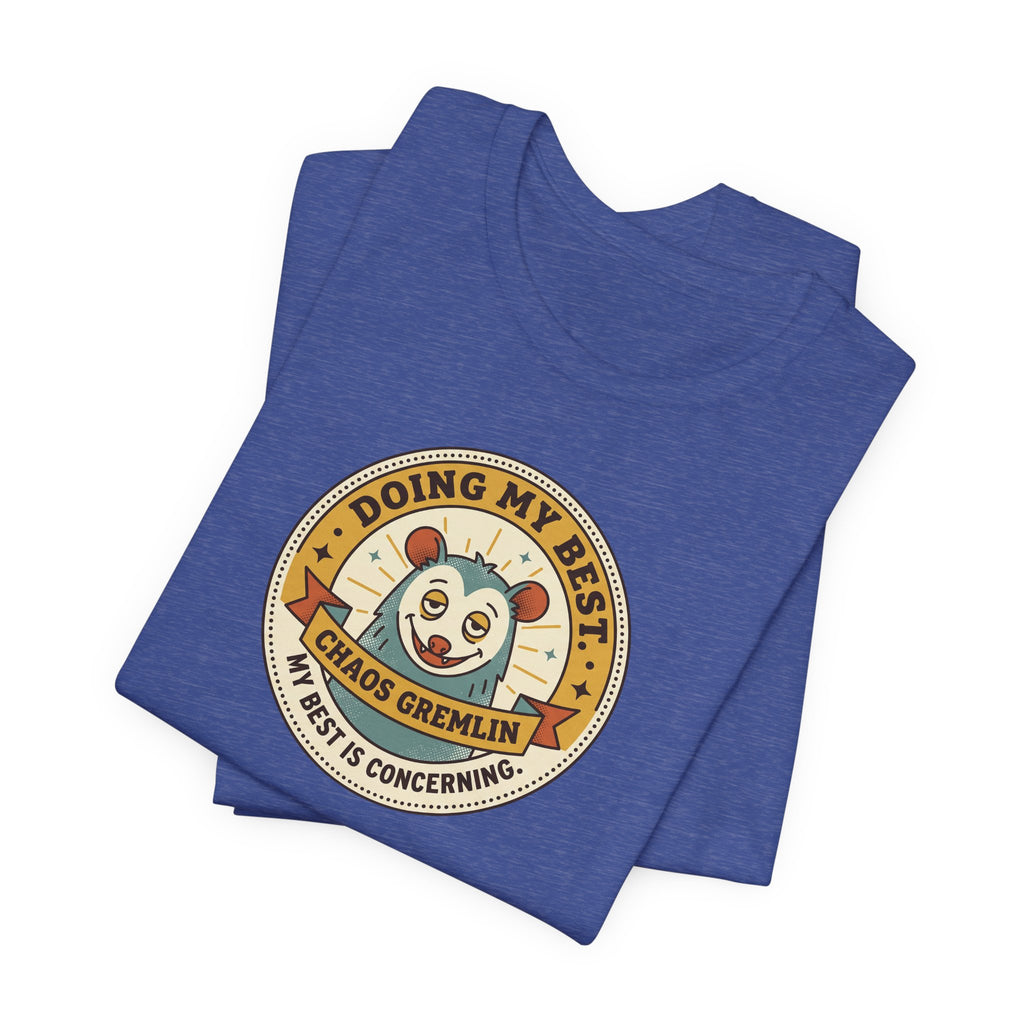Doing My Best Chaos Gremlin Tee | Cute Cartoon Gremlin Badge Shirt