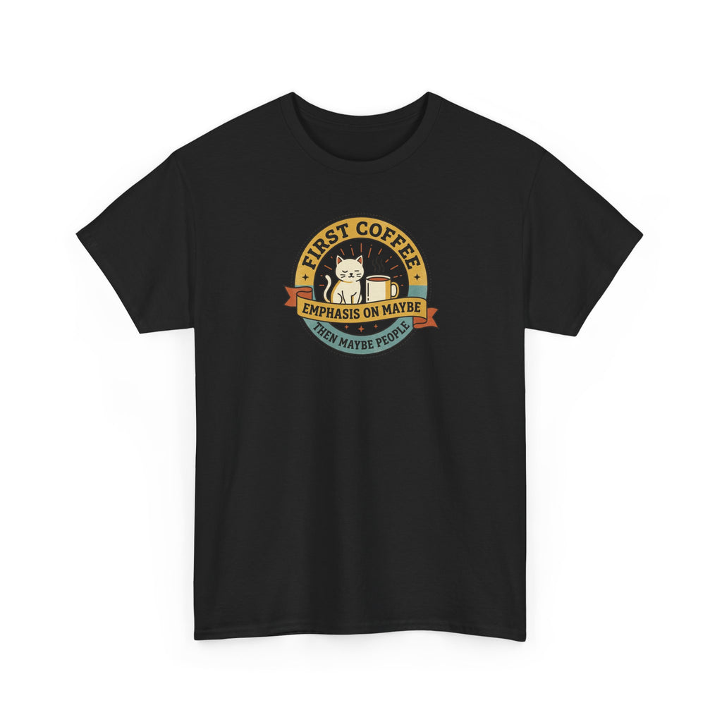 First Coffee T-Shirt | Funny Cat Coffee Lover Graphic Tee | Caffeine Before People Shirt | Morning Person Gift