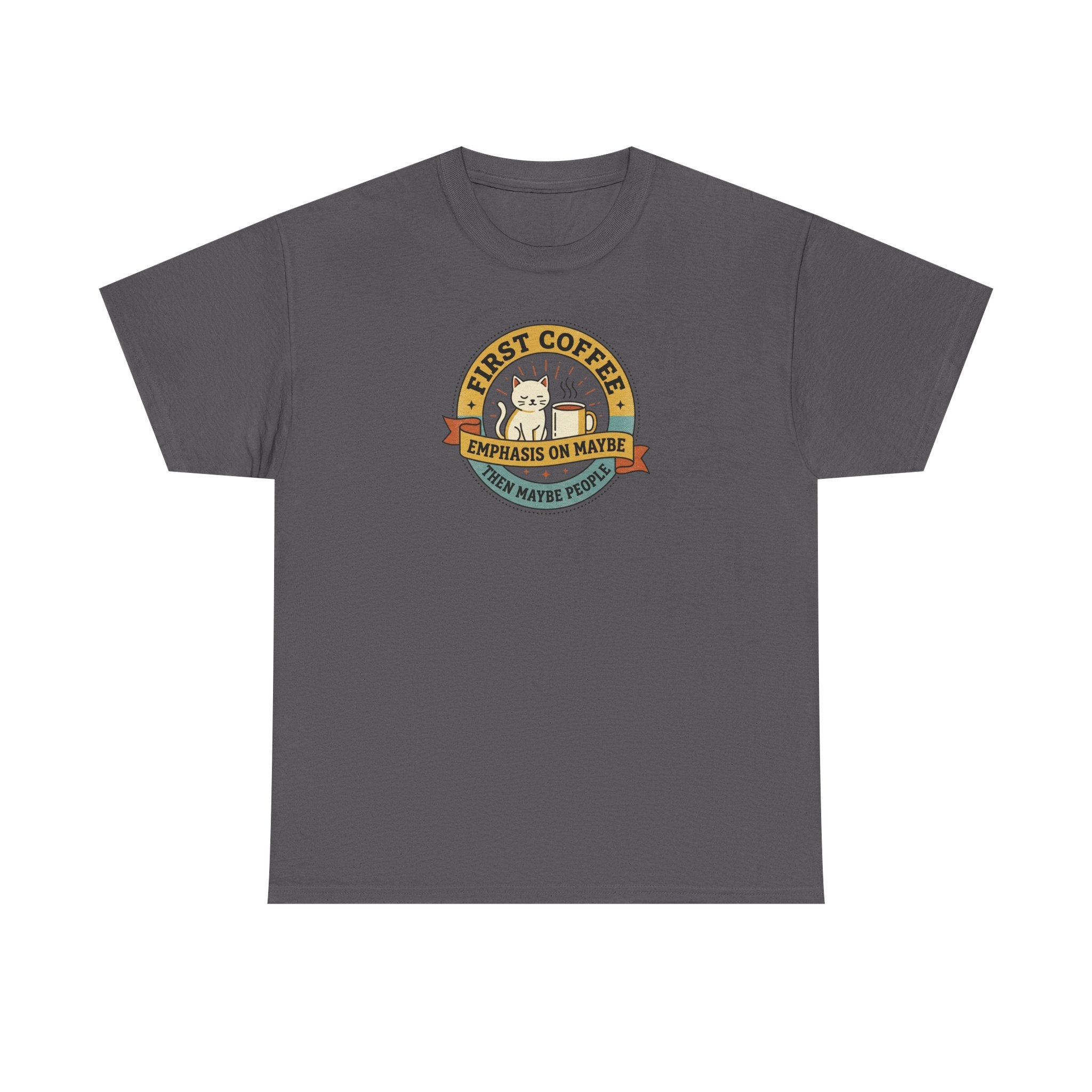 First Coffee T-Shirt | Funny Cat Coffee Lover Graphic Tee | Caffeine Before People Shirt | Morning Person Gift