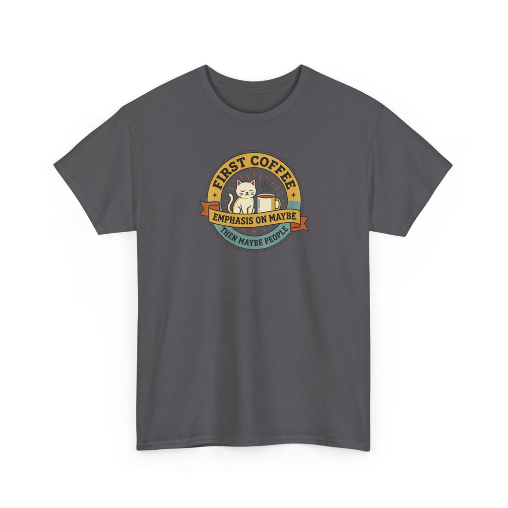 First Coffee T-Shirt | Funny Cat Coffee Lover Graphic Tee | Caffeine Before People Shirt | Morning Person Gift