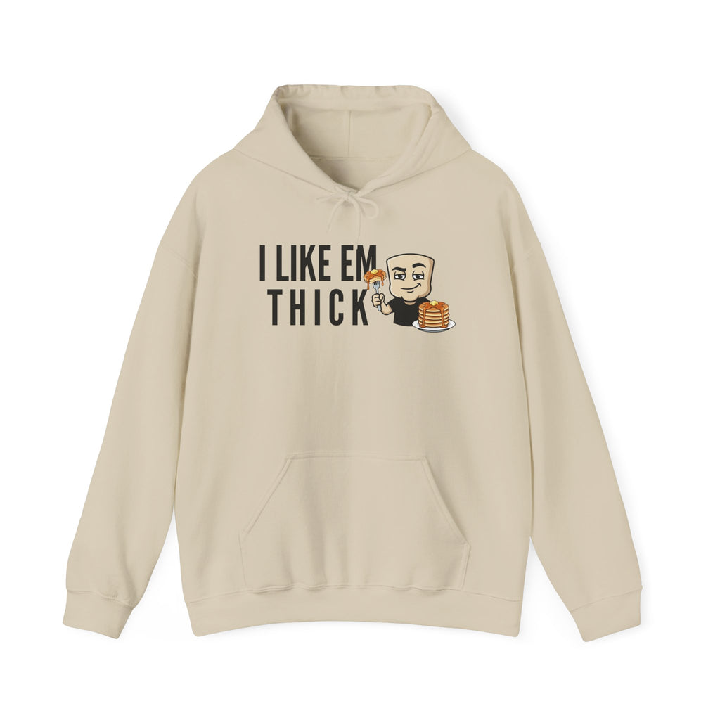 I Like Em Thick Hoodie | Funny Pancake Graphic Adult Humor Naughty Sweatshirt Gift