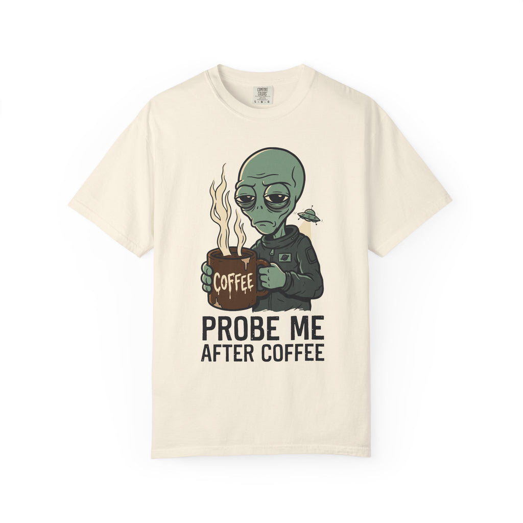 Cream T-shirt with alien holding coffee and flames, "PROBE ME AFTER COFFEE" print