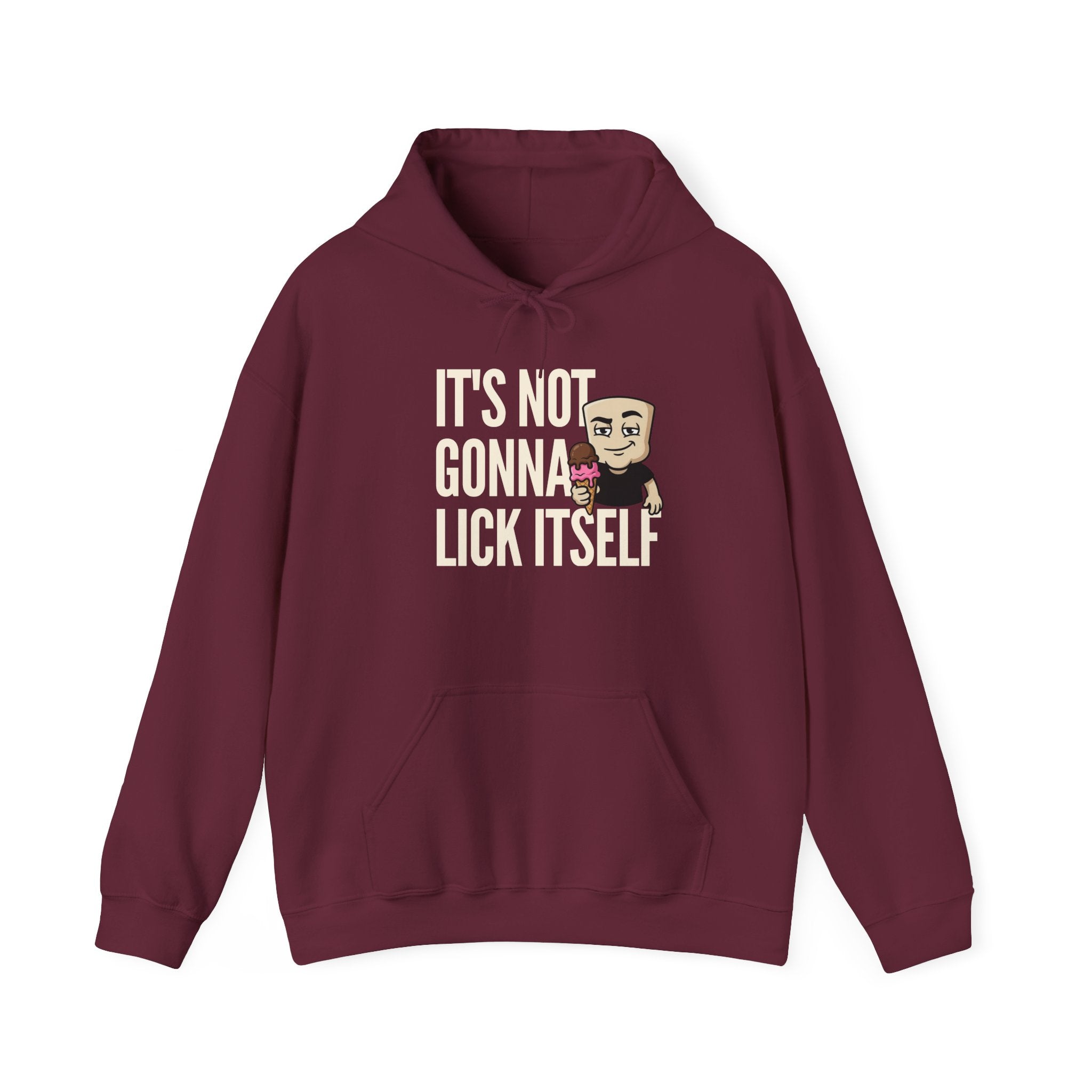 It's Not Gonna Lick Itself Hoodie | Funny Ice Cream Adult Humor Naughty Graphic Sweatshirt Gift