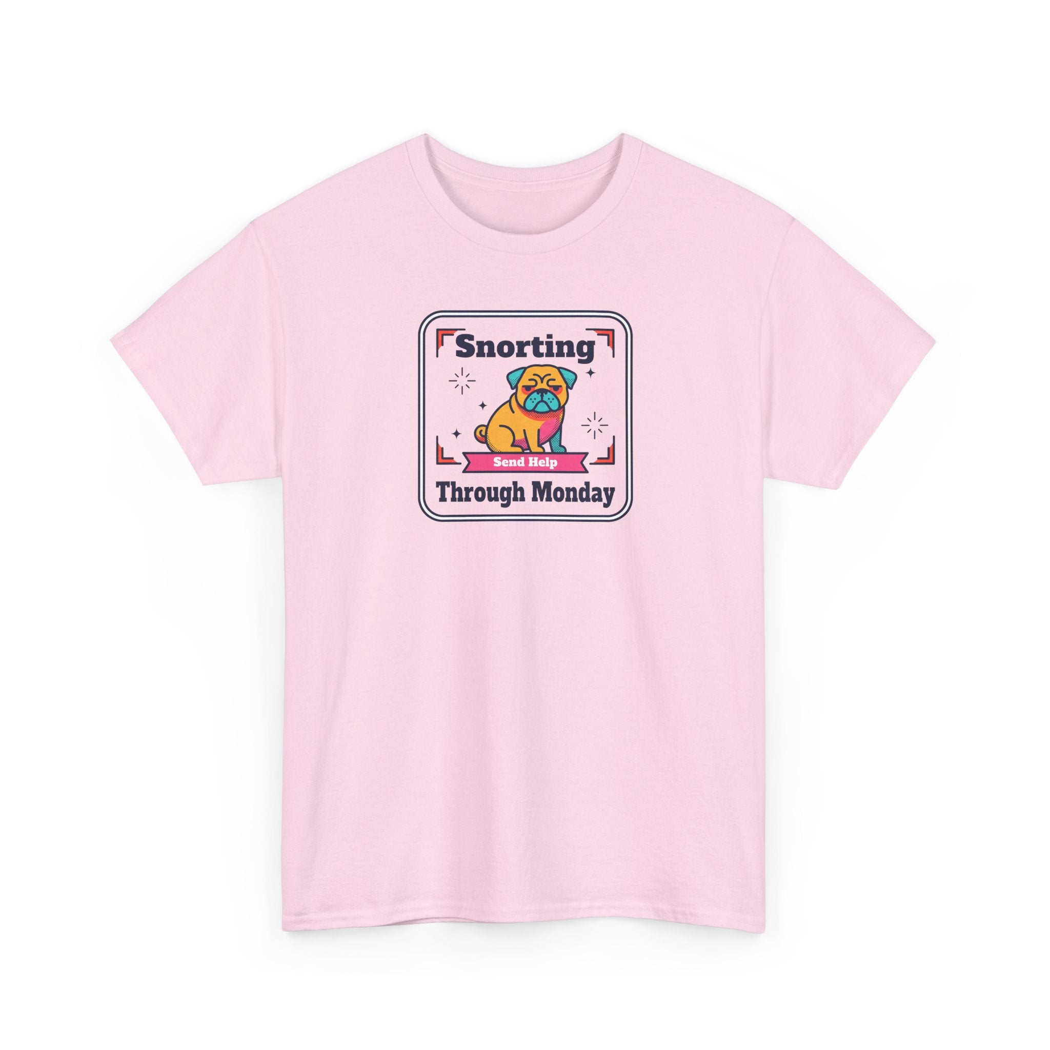 Snorting Through Monday T-Shirt | Funny Pug Send Help Graphic Tee