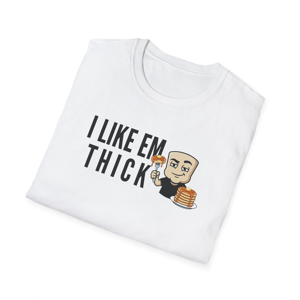 I Like Em Thick T-Shirt, Funny Pancake Stack Tee, Breakfast Foodie Gift Shirt, Sarcastic Brunch Lover Humor Tee for Men & Women