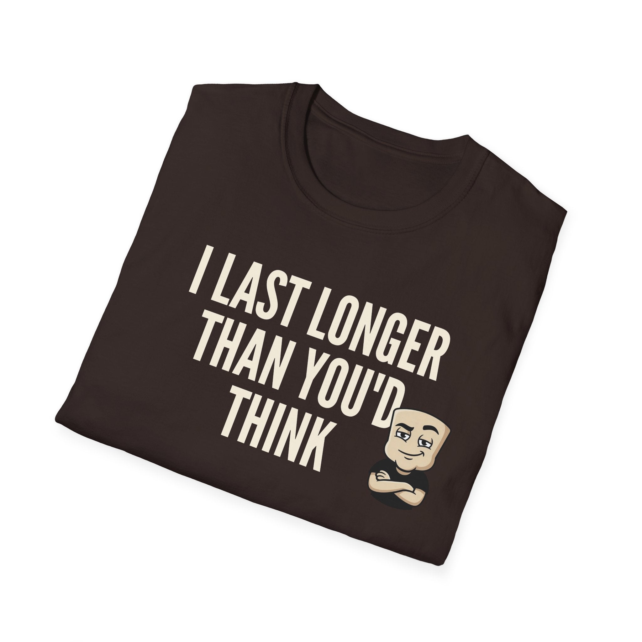 I Last Longer Than You'd Think T-Shirt, Funny Sarcastic Quote Tee, Adult Humor Gag Gift Shirt, Novelty Saying Tee for Men & Women