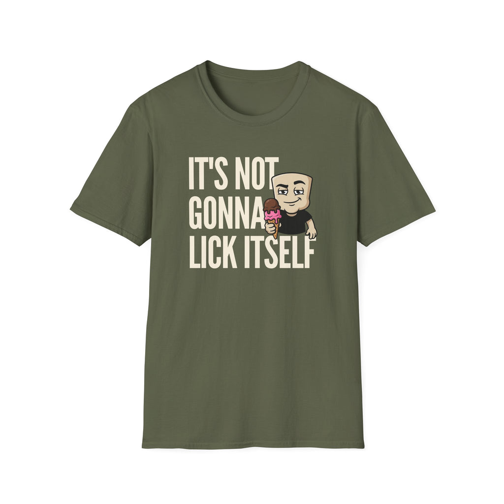 It's Not Gonna Lick Itself T-Shirt | Funny Ice Cream Cone Tee | Adult Humor Innuendo Gift