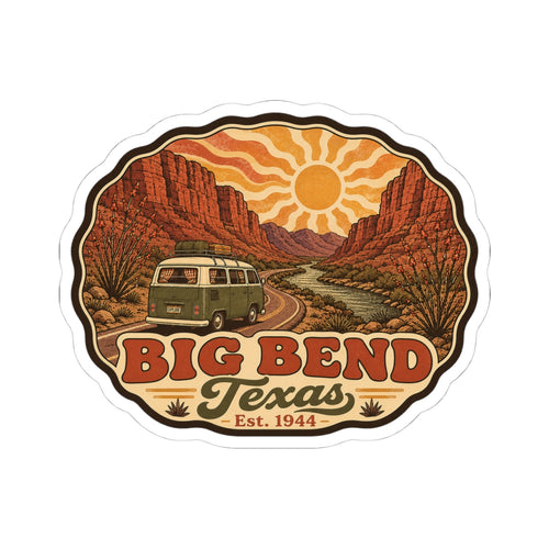 Die-cut road trip sticker featuring desert valley artwork, Big Bend Texas text, and vintage camper