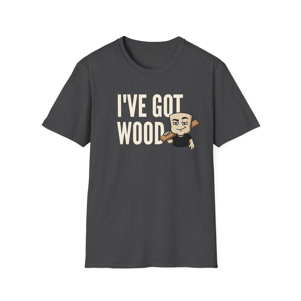 I've Got Wood T-Shirt, Funny Carpenter Tee, Woodworker Lumberjack Gift Shirt, Sarcastic Woodworking Humor Tee for Men